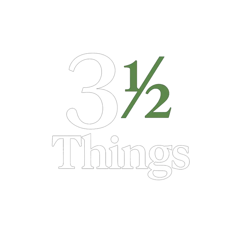3½ Things