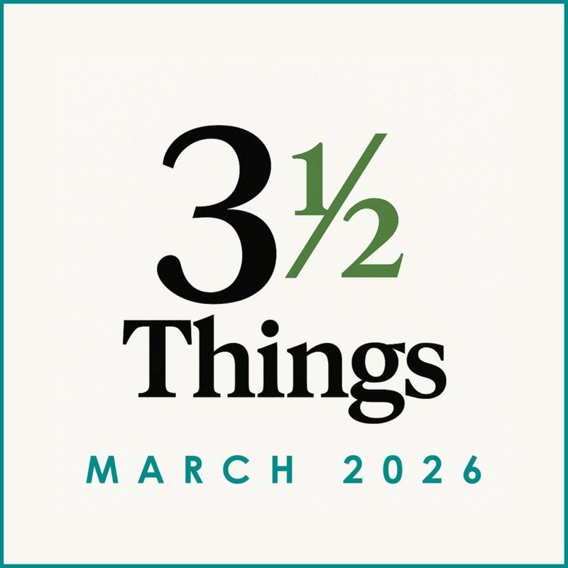3½ Things March 2026 cover