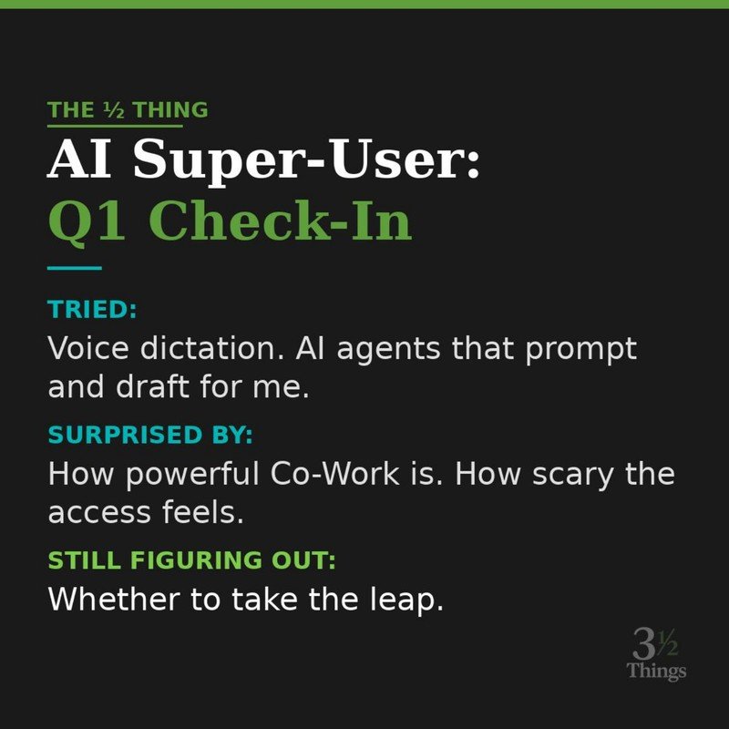 The Half Thing: AI Super-User Q1 Check-In
